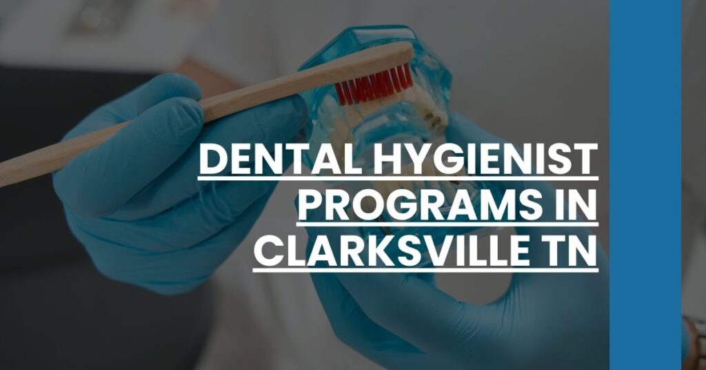 Dental Hygienist Programs in Clarksville TN Feature Image