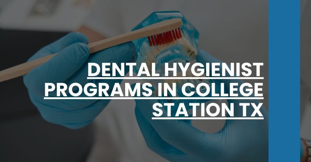 Dental Hygienist Programs in College Station TX Feature Image