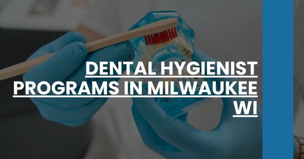 Dental Hygienist Programs in Milwaukee WI Feature Image