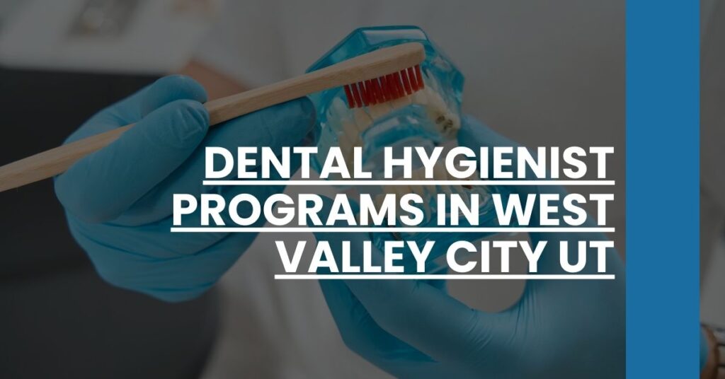 Dental Hygienist Programs in West Valley City UT Feature Image