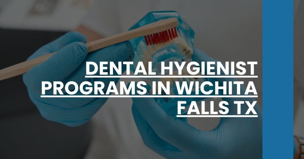 Dental Hygienist Programs in Wichita Falls TX Feature Image