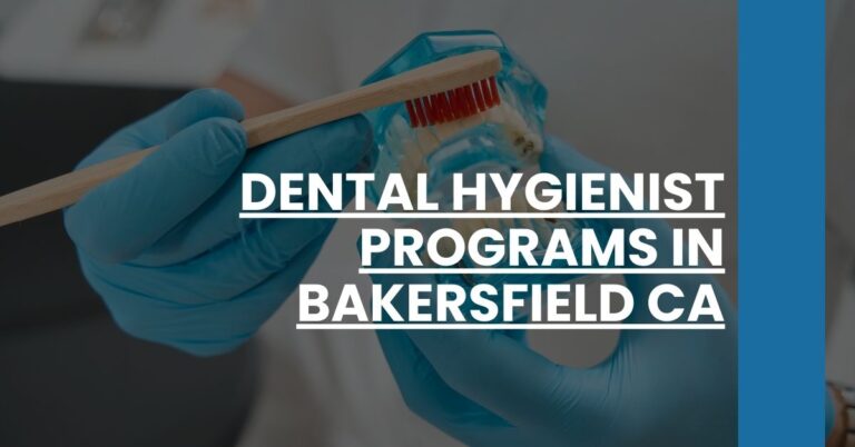 Dental Hygienist Programs in Bakersfield CA Feature Image