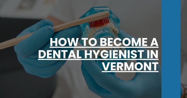 How to Become a Dental Hygienist in Vermont Feature Image