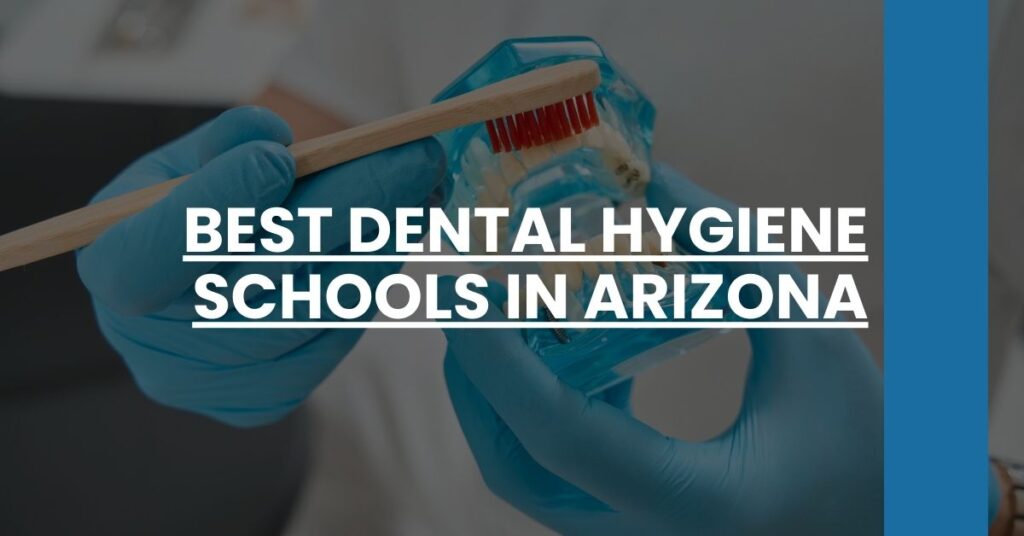 Best Dental Hygiene Schools In Arizona Feature Image