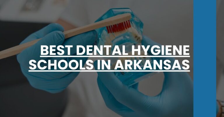 Best Dental Hygiene Schools In Arkansas Feature Image