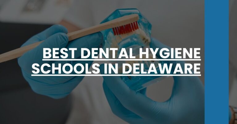 Best Dental Hygiene Schools In Delaware Feature Image