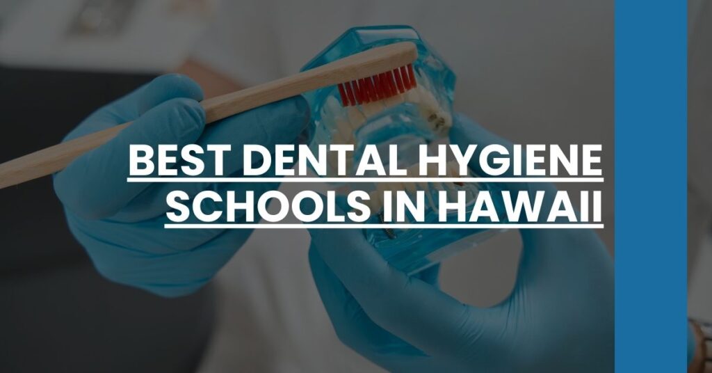 Best Dental Hygiene Schools In Hawaii Feature Image