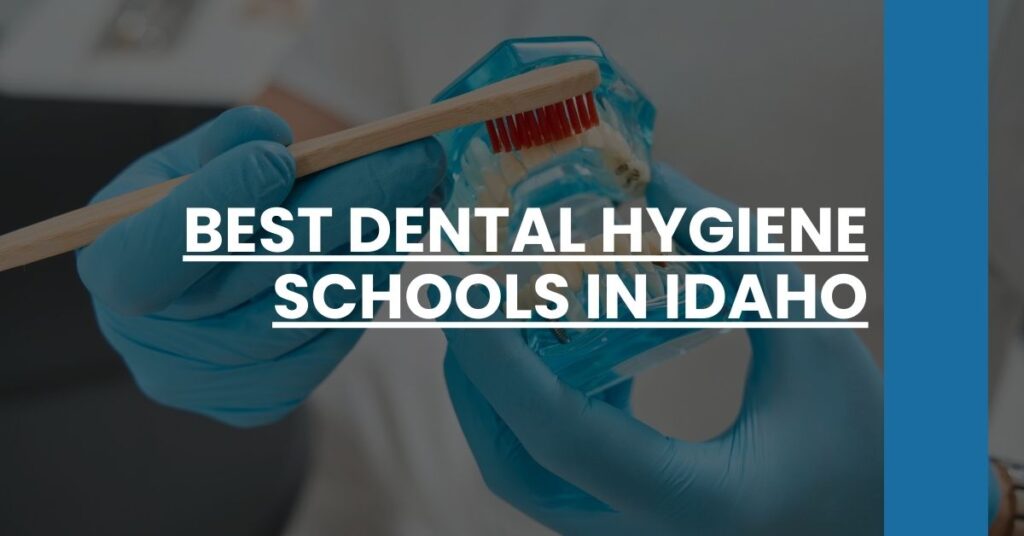 Best Dental Hygiene Schools In Idaho Feature Image