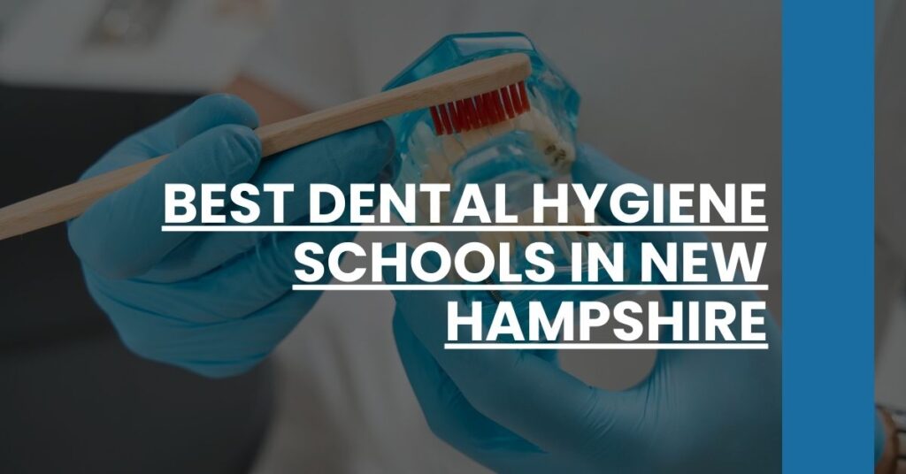 Best Dental Hygiene Schools In New Hampshire Feature Image