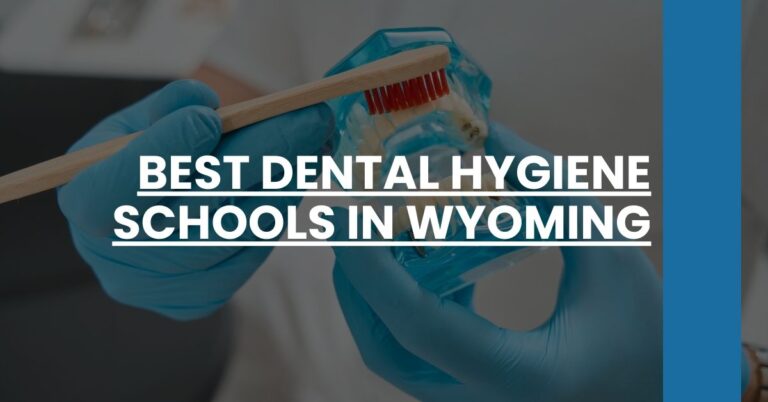 Best Dental Hygiene Schools In Wyoming Feature Image