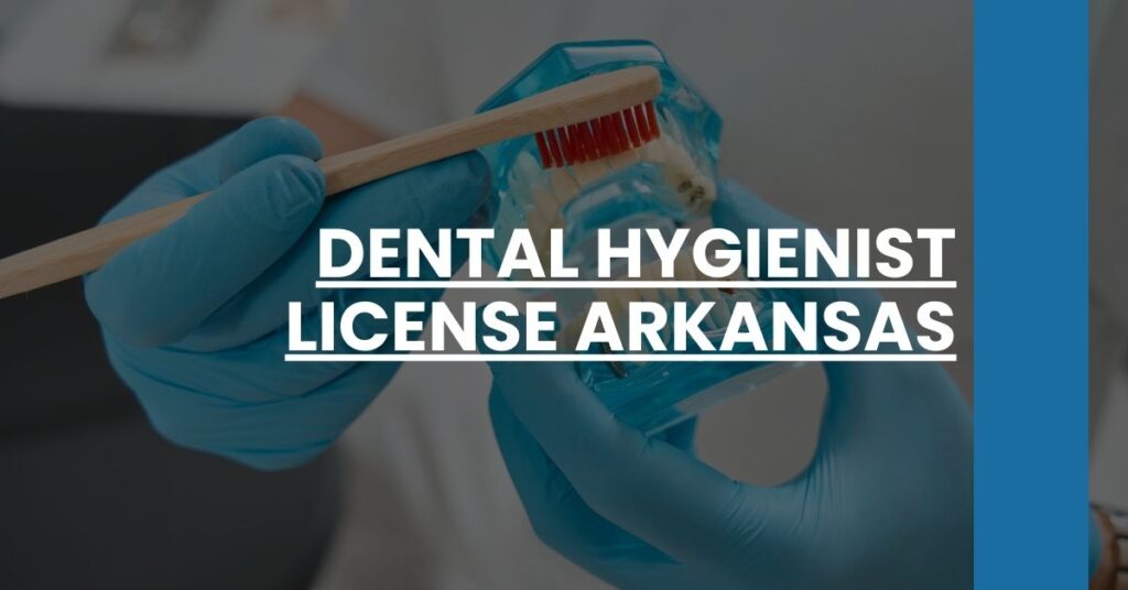 Dental Hygienist License Arkansas Feature Image