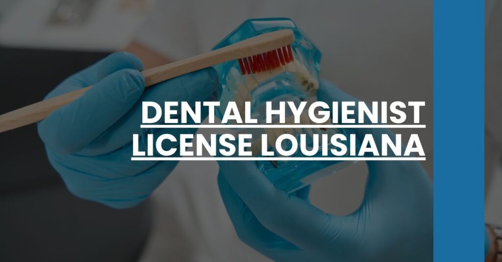 Dental Hygienist License Louisiana Feature Image