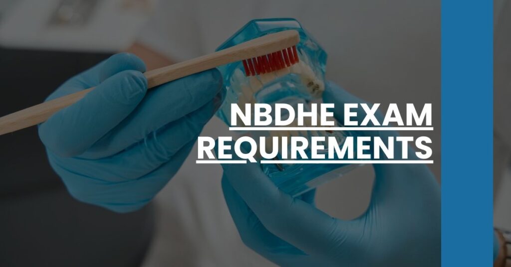 NBDHE Exam Requirements Feature Image