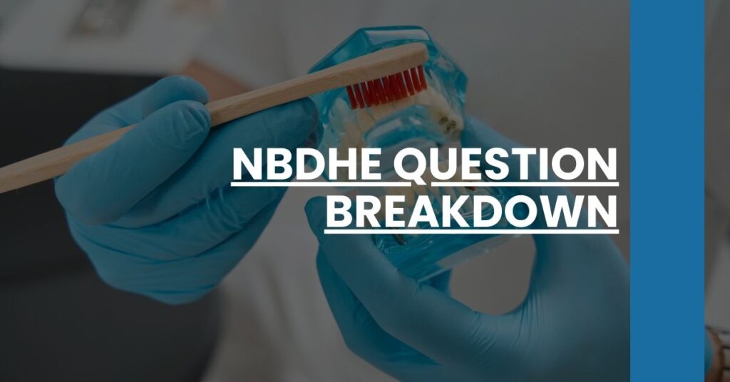 NBDHE Question Breakdown Feature Image